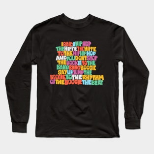 Rapper's Delight - Graffiti Grooves of Oldschool Hip Hop Long Sleeve T-Shirt